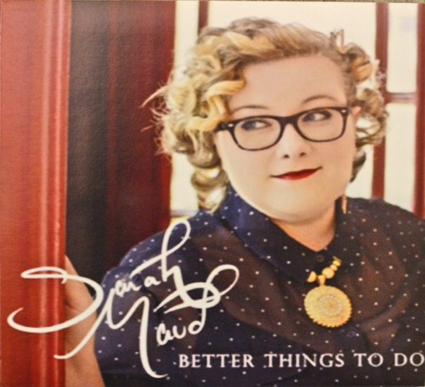Maud’s new album, Better Things to Do.