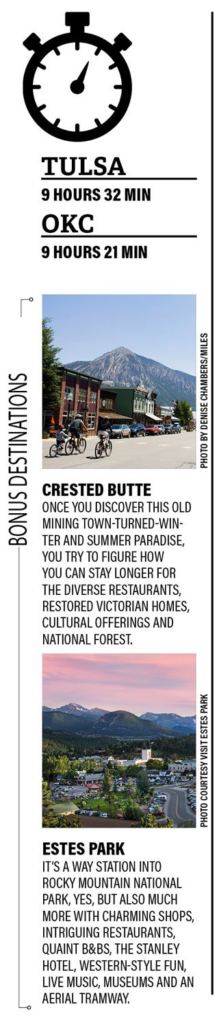 Crested Butte Once you discover this old mining town-turned-winter and summer paradise, you try to figure how you can stay longer for the diverse restaurants, restored Victorian homes, cultural offerings and national forest. Estes Park It’s a way station into Rocky Mountain National Park, yes, but also much more with charming shops, intriguing restaurants, quaint B&Bs, the Stanley Hotel, Western-style fun, live music, museums and an aerial tramway.